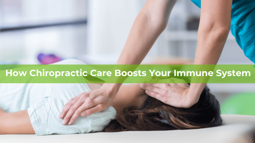 How Chiropractic Care Boosts Your Immune System – Chiropractor Florence ...